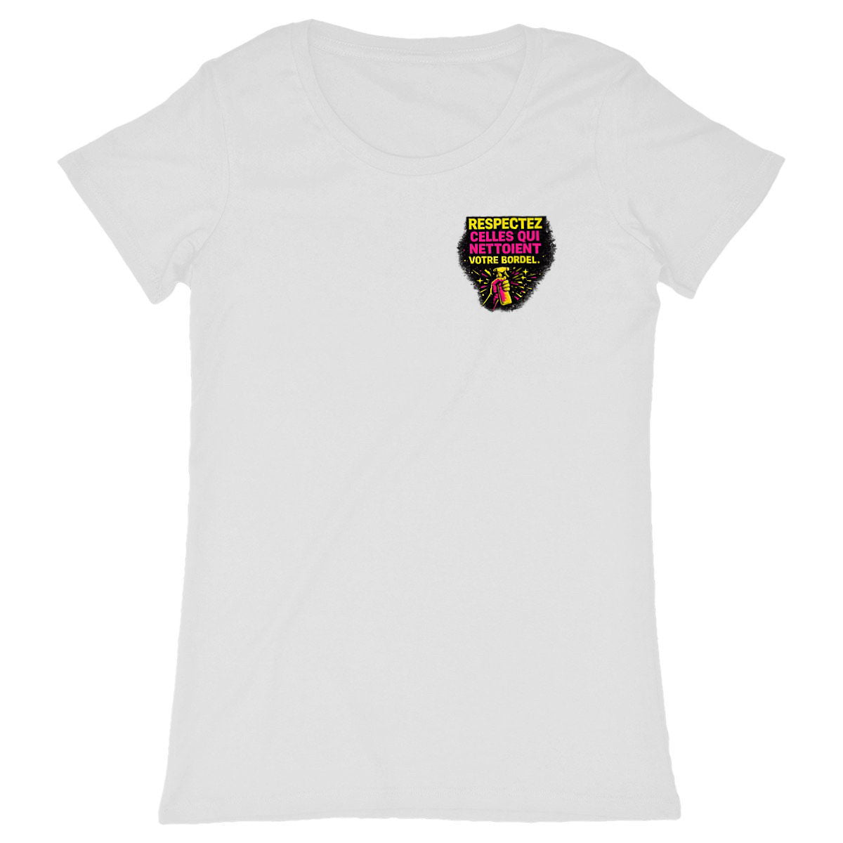 T-shirt Femme Respectez celles qui nettoient – Edition Agent d’entretien - face_blanc