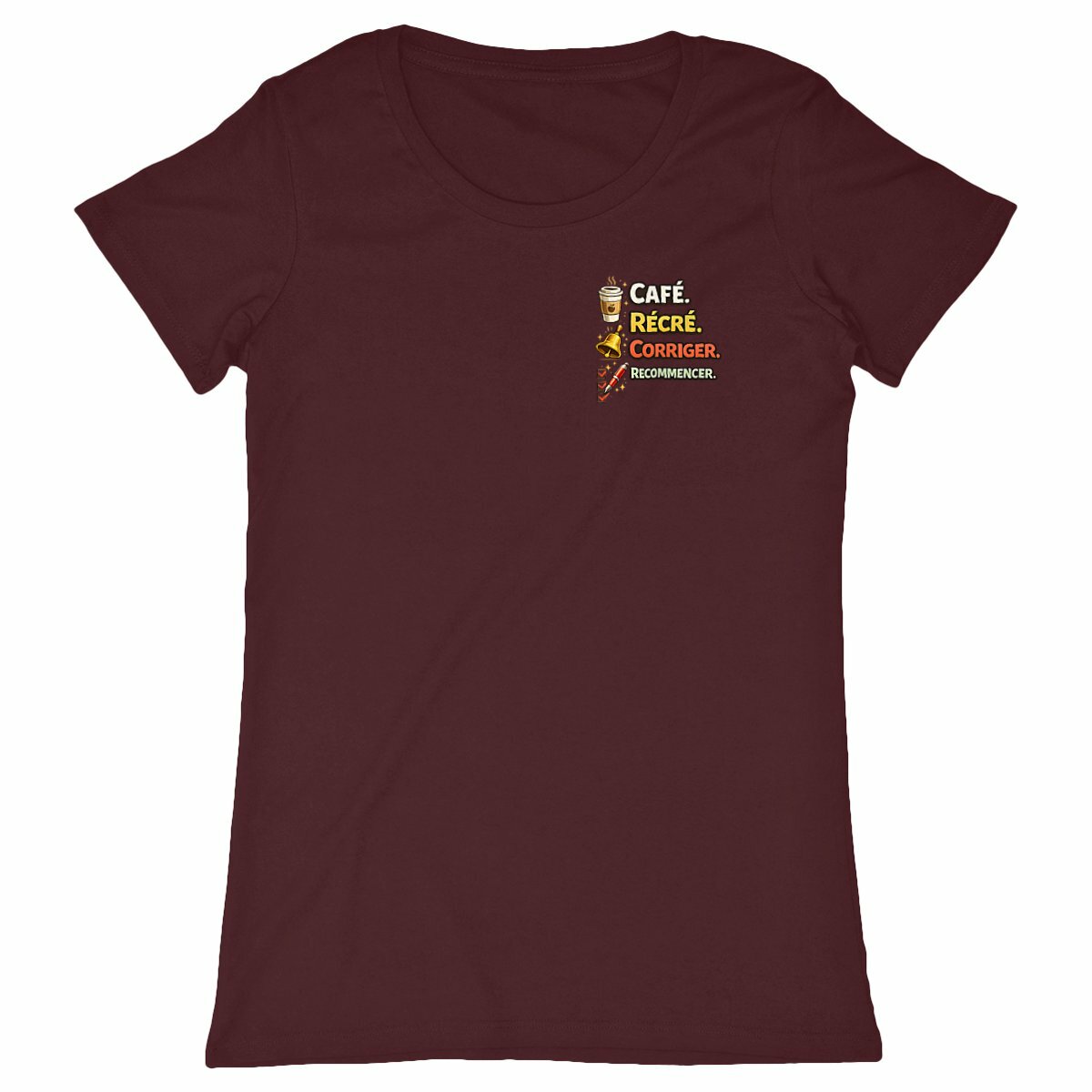t-shirt - Café. Récré. Corriger. Recommencer. - face_bordeaux
