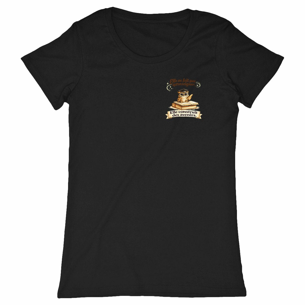 T-shirt Professeure des Écoles – Elle construit des avenirs (Idée Cadeau Maîtresse) - face_noir