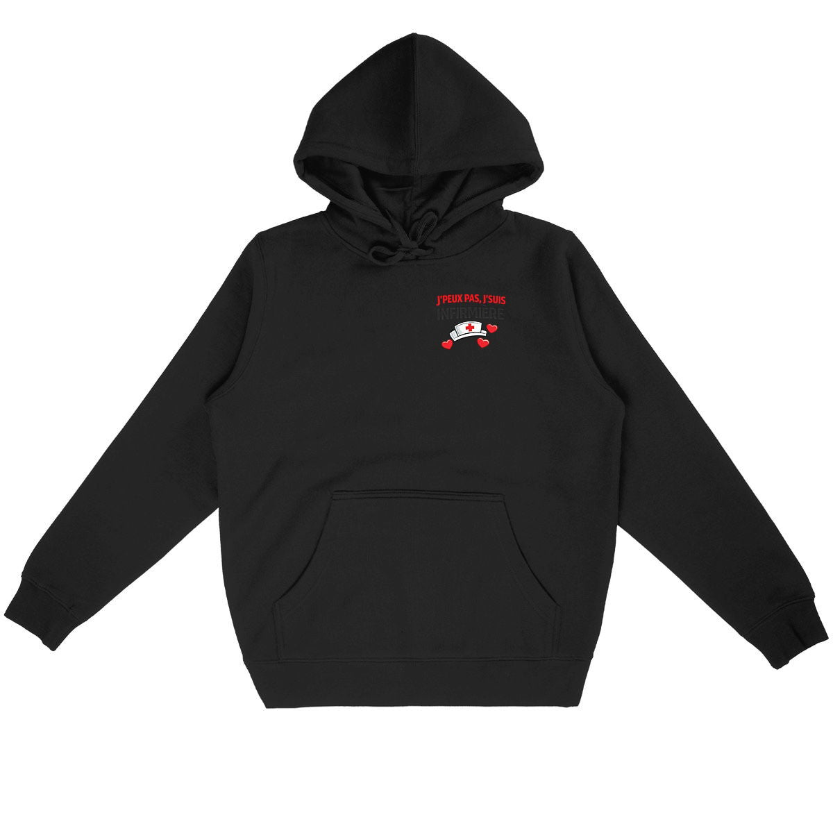 Hoodie “J’peux pas, j’suis infirmière” | Hoodie cadeau infirmière - face_noir